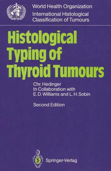 Cover of Histological Typing of Thyroid Tumours (WHO, World Health Organization. International Histological Classification of Tumours)