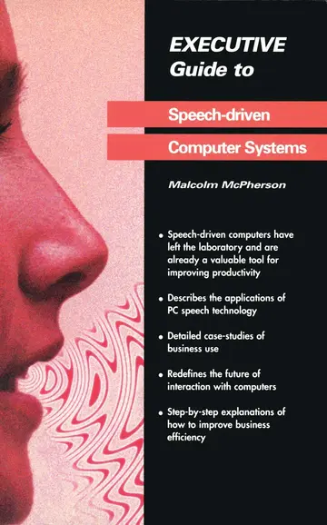 Cover of Executive Guide to Speech-Driven Computer Systems