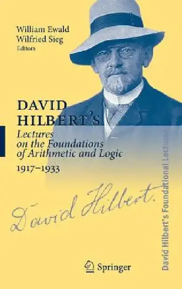 Cover of David Hilbert's Lectures on the Foundations of Arithmetic and Logic 1917-1933