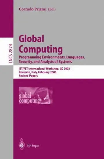 Cover of Global Computing. Programming Environments, Languages, Security, and Analysis of Systems
