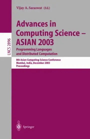 Cover of Advances in Computing Science - Asian 2003, Programming Languages and Distributed Computation