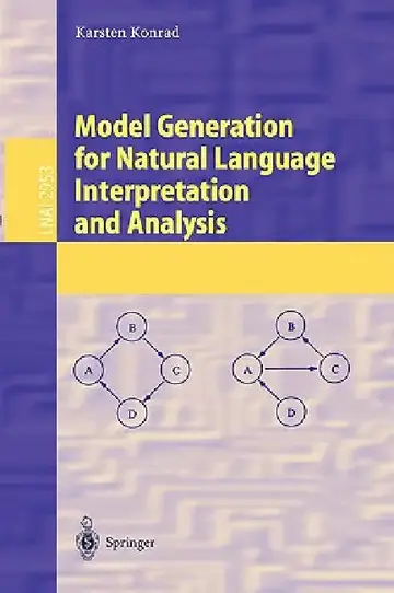 Cover of Model Generation for Natural Language Interpretation and Analysis