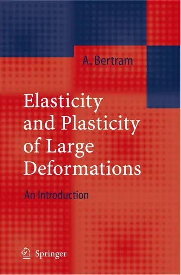 Cover of Elasticity and Plasticity of Large Deformations