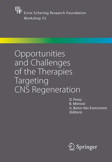 Cover of Opportunities and Challenges of the Therapies Targeting CNS Regeneration