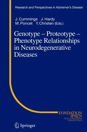 Cover of Genotype - Proteotype - Phenotype Relationships in Neurodegenerative Diseases