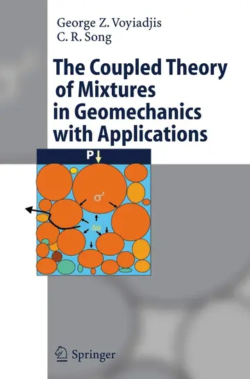 Cover of The Coupled Theory of Mixtures in Geomechanics with Applications