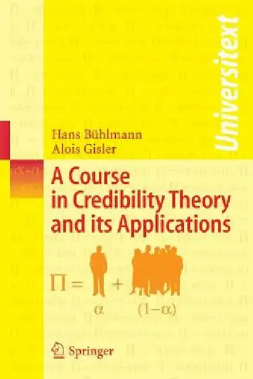 Cover of A Course in Credibility Theory and Its Applications