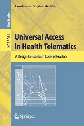 Cover of Universal Access in Health Telematics