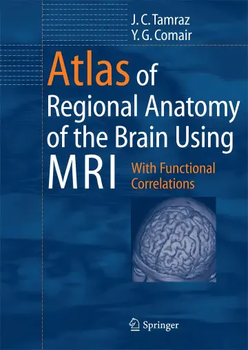 Cover of Atlas of Regional Anatomy of the Brain Using MRI