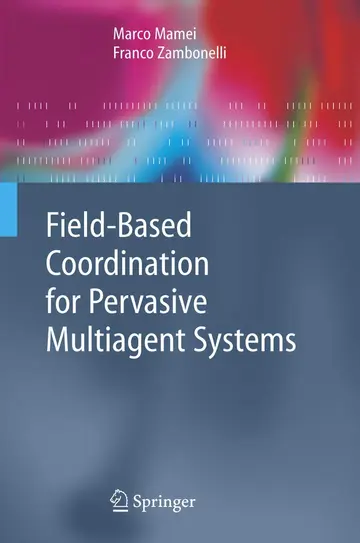 Cover of Field-Based Coordination for Pervasive Multiagent Systems