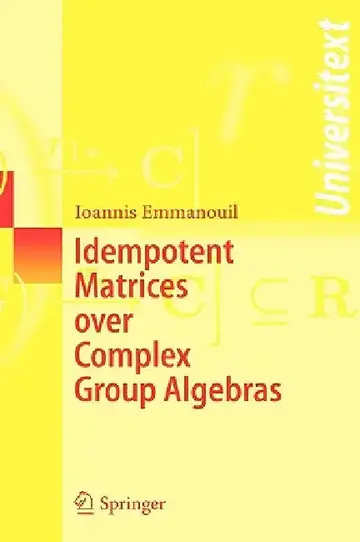 Cover of Idempotent Matrices Over Complex Group Algebras