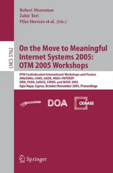 Cover of On the Move to Meaningful Internet Systems 2005