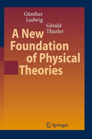 Cover of A New Foundation of Physical Theories