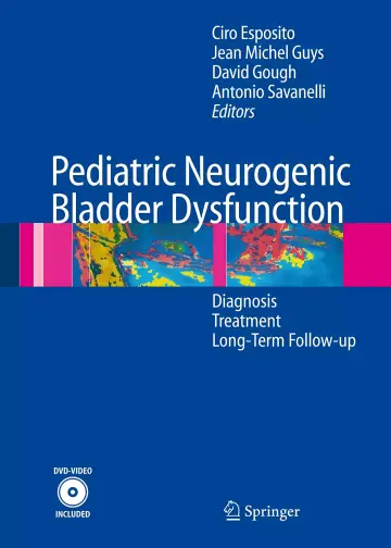 Cover of Pediatric Neurogenic Bladder Dysfunction