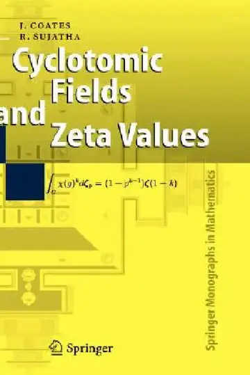 Cover of Cyclotomic Fields and Zeta Values