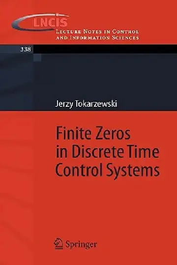 Cover of Finite Zeros in Discrete Time Control Systems