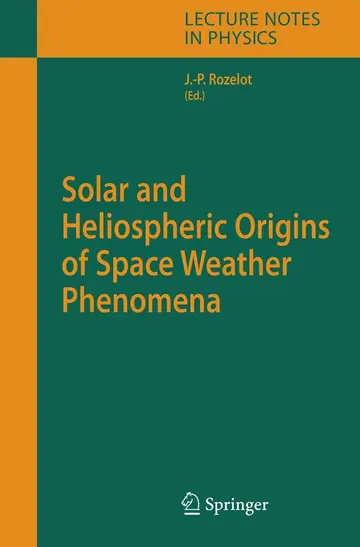 Cover of Solar and Heliospheric Origins of Space Weather Phenomena