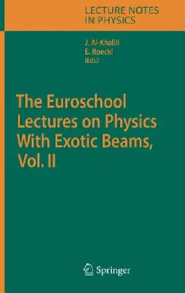 Cover of The Euroschool Lectures on Physics with Exotic Beams, Vol. II