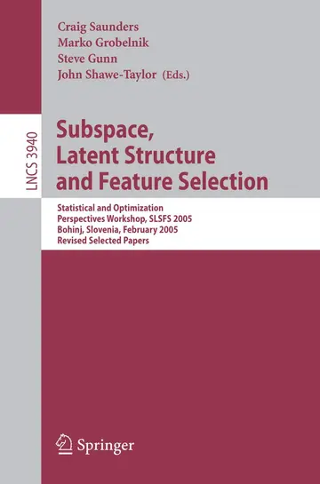 Cover of Subspace, Latent Structure and Feature Selection