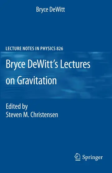 Cover of Bryce Dewitt's Lectures on Gravitation