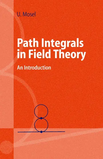 Cover of Path Integrals in Field Theory