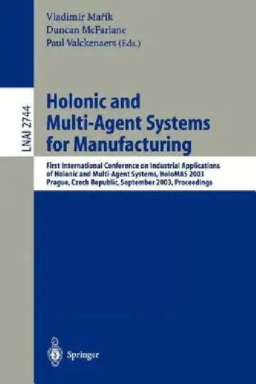 Cover of Holonic and Multi-Agent Systems for Manufacturing