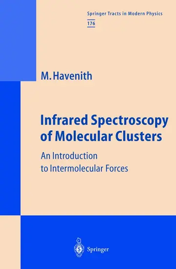 Cover of Infrared Spectroscopy of Molecular Clusters