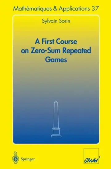 Cover of A First Course on Zero-Sum Repeated Games
