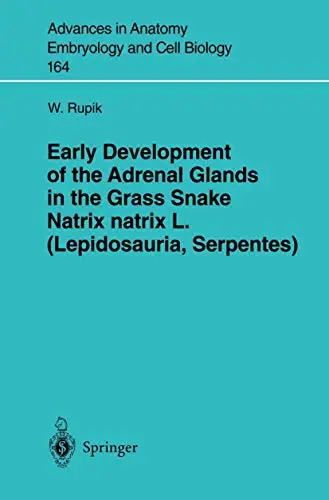 Cover of Early Development of the Adrenal Glands in Glass Snake Natrix Natrix L. Lepidosauria, Serpentes