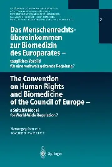 Cover of Das Menschenrechtsübereinkommen Zur Biomedizin Des Europarates -- Taugliches Vorbild Für Eine Weltweit Geltende Regelung?