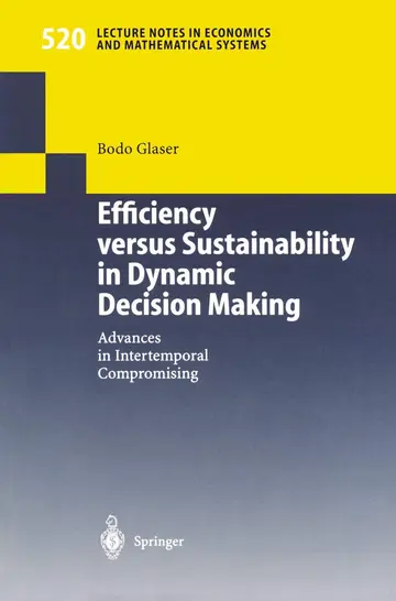 Cover of Efficiency Versus Sustainability in Dynamic Decision Making