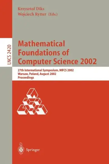 Cover of Mathematical Foundations of Computer Science 2002