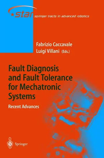 Cover of Fault Diagnosis and Fault Tolerance for Mechatronic Systems