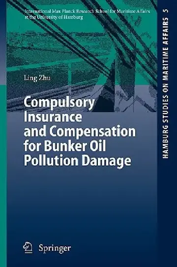 Cover of Compulsory Insurance and Compensation for Bunker Oil Pollution Damage