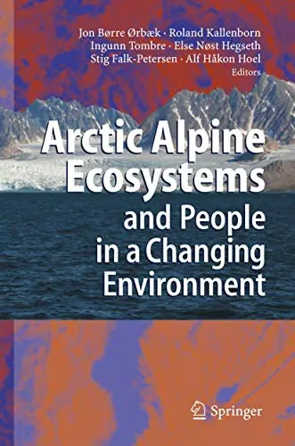 Cover of Arctic Alpine Ecosystems and People in a Changing Environment