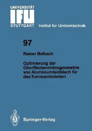 Cover of Optimierung Der Oberflächenmikrogeometrie Von Aluminiumfeinblech Für Das Karosserieziehen