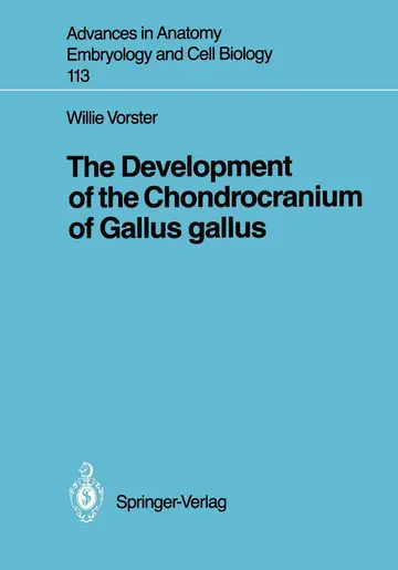 Cover of The Development of the Chondrocranium of Gallus gallus
