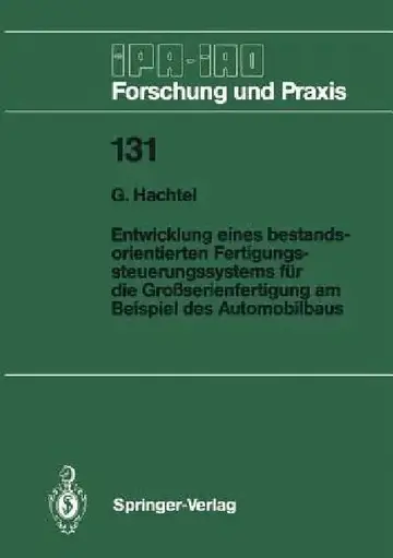 Cover of Entwicklung Eines Bestandsorientierten Fertigungssteuerungssystems Für Die Großserienfertigung Am Beispiel Des Automobilbaus