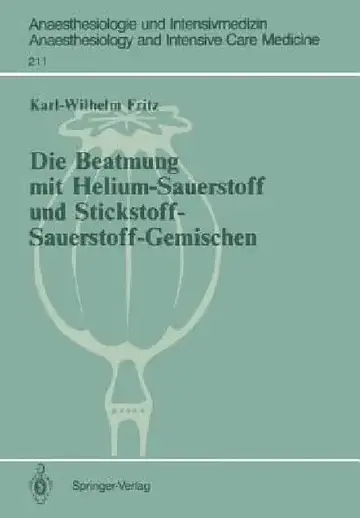 Cover of Die Beatmung Mit Helium-Sauerstoff Und Stickstoff-Sauerstoff-Gemischen