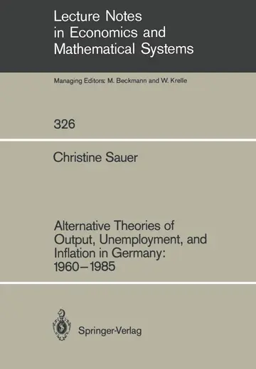 Cover of Alternative Theories of Output, Unemployment, and Inflation in Germany