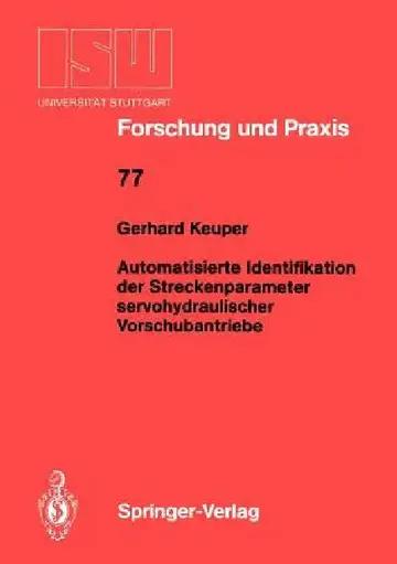 Cover of Automatisierte Identifikation Der Streckenparameter Servohydraulischer Vorschubantriebe