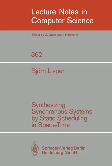 Cover of Synthesizing Synchronous Systems by Static Scheduling in Space-Time