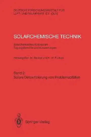 Cover of Solarchemische Technik. Solarchemisches Kolloquium 12. Und 13. Juni 1989 in Köln-Porz. Tagungsberichte Und Auswertungen