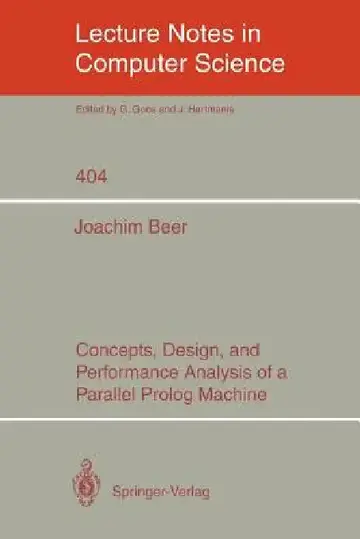 Cover of Concepts, Design, and Performance Analysis of a Parallel PROLOG Machine