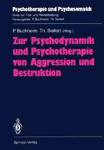 Cover of Zur Psychodynamik Und Psychotherapie Von Aggression Und Destruktion