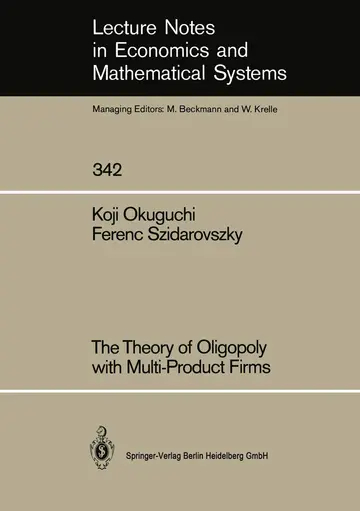 Cover of The Theory of Oligopoly with Multi-product Firms