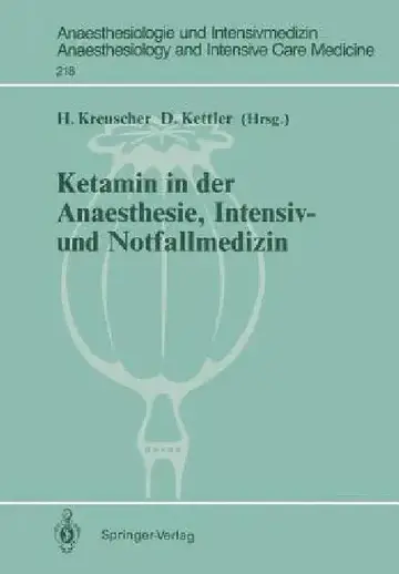 Cover of Ketamin in Der Anaesthesie, Intensiv- Und Notfallmedizin