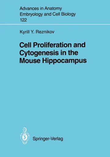 Cover of Cell Proliferation and Cytogenesis in the Mouse Hippocampus