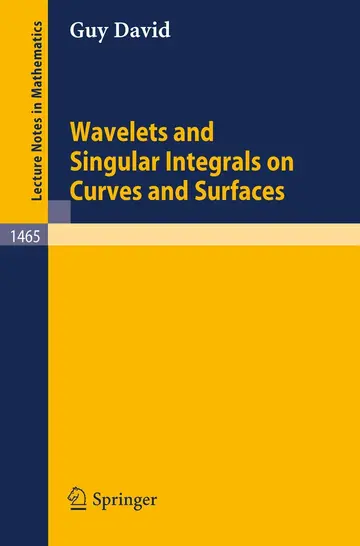 Cover of Wavelets and Singular Integrals on Curves and Surfaces