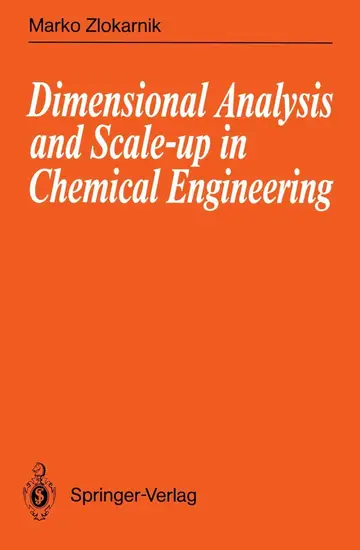 Cover of Dimensional Analysis and Scale-Up in Chemical Engineering